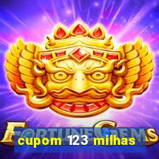 cupom 123 milhas